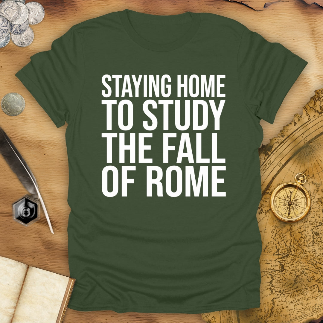 Staying Home T-Shirt
