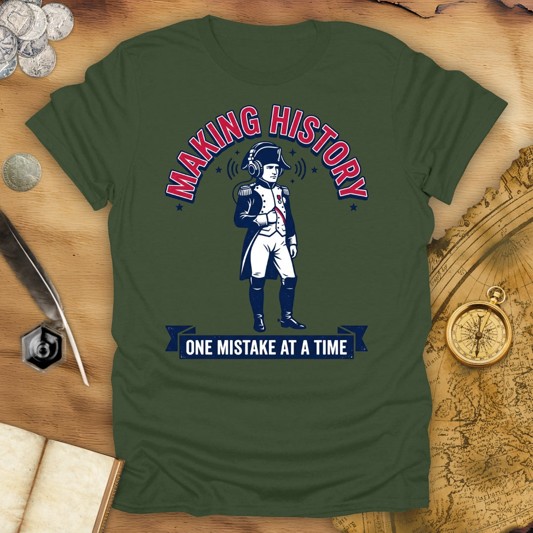 Making History T-Shirt