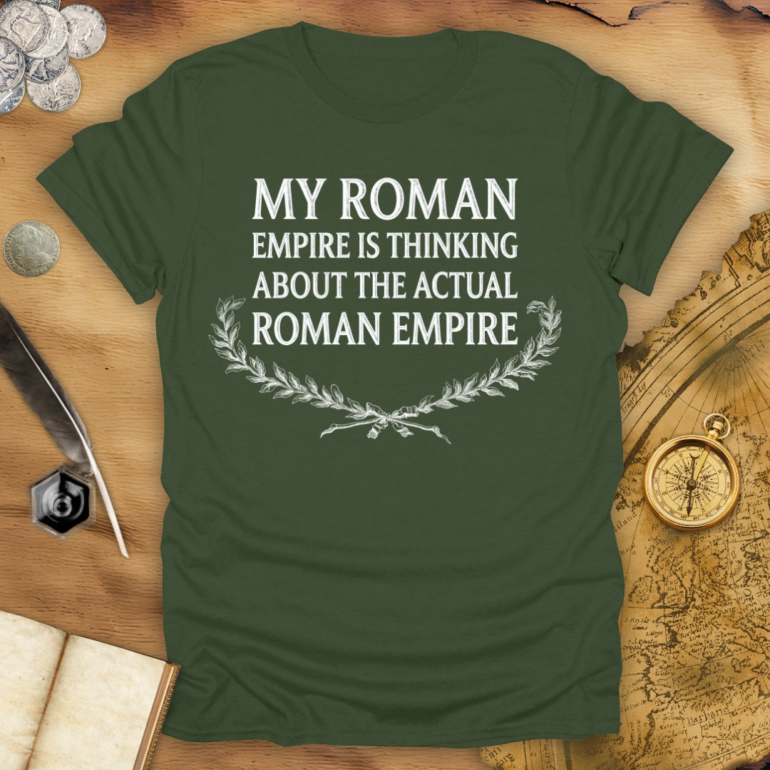 My Roman Empire T-Shirt