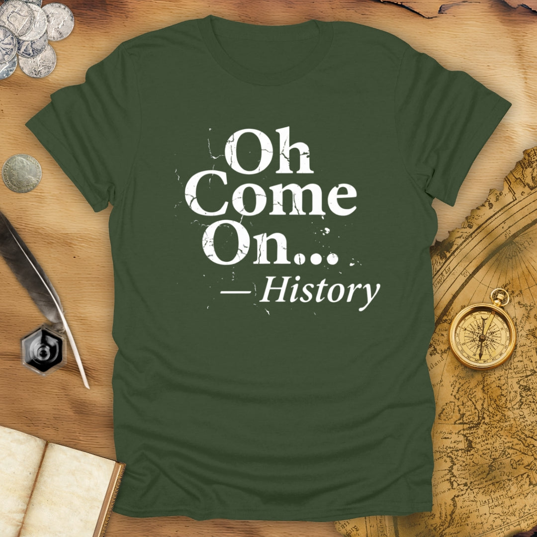 Come On T-Shirt