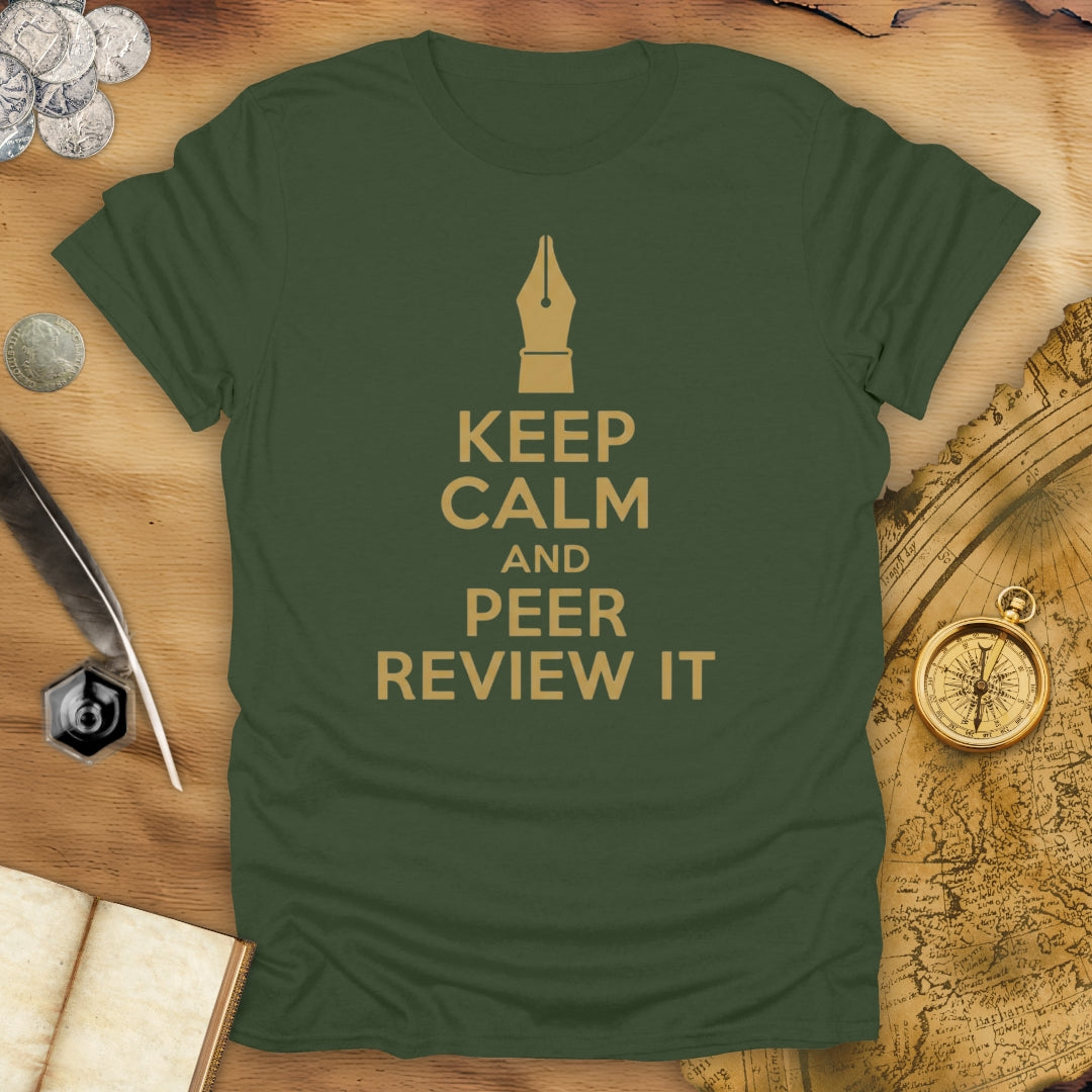 Keep Calm And Peer Review It T-Shirt