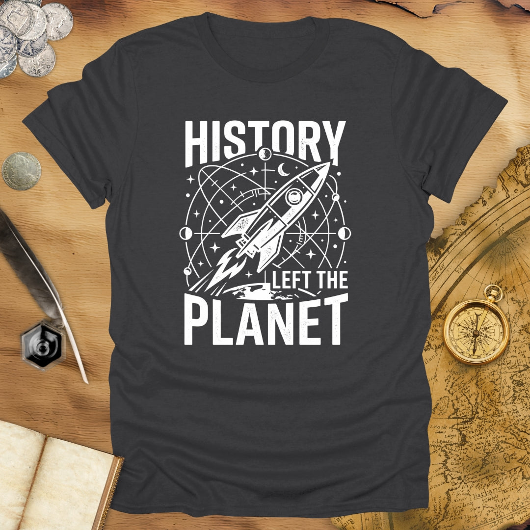 Left The Planet T-Shirt