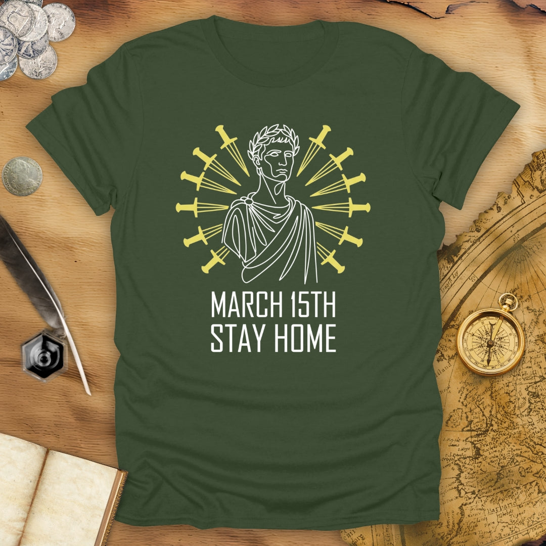 Stay Home Caesar T-Shirt