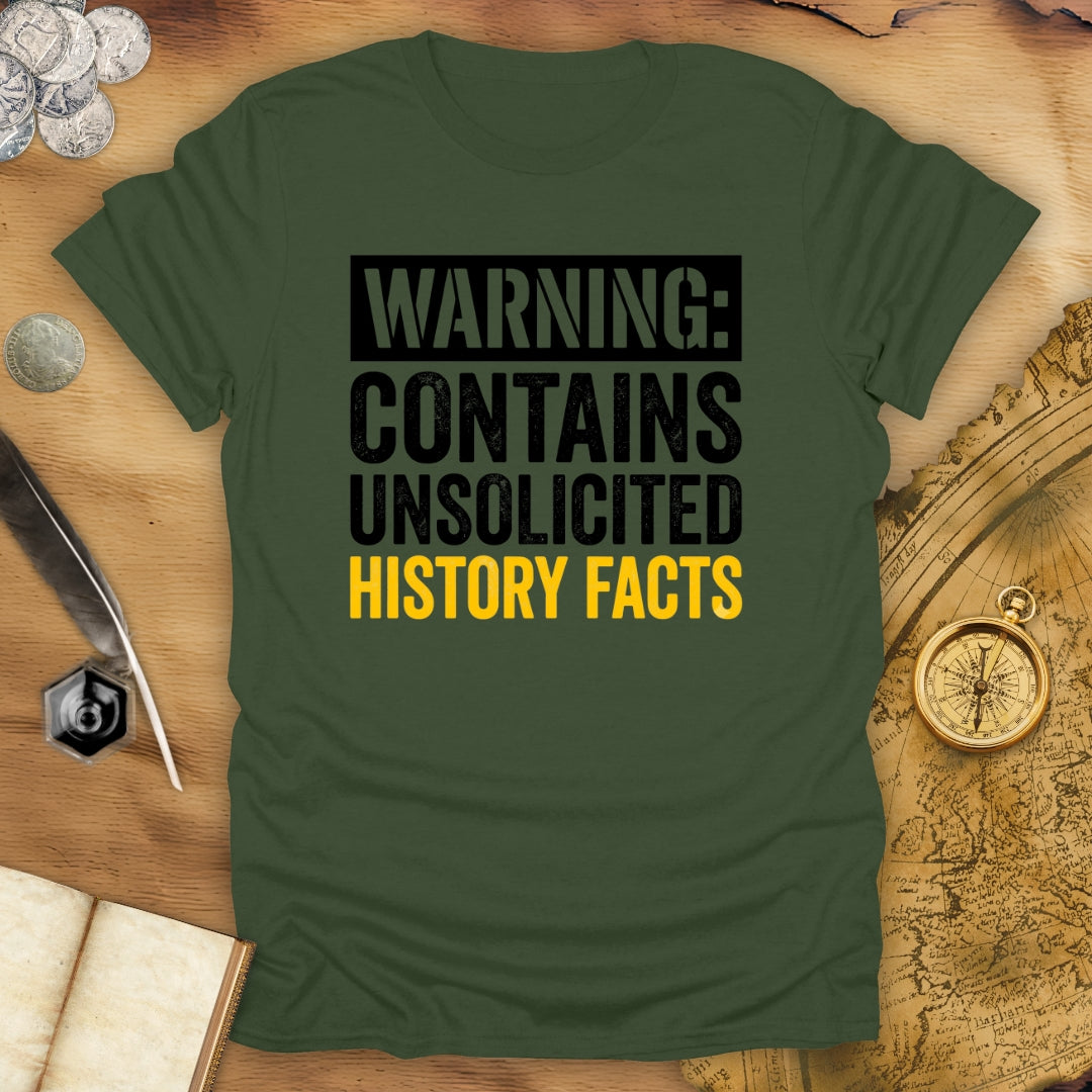Unsolicited Facts T-Shirt