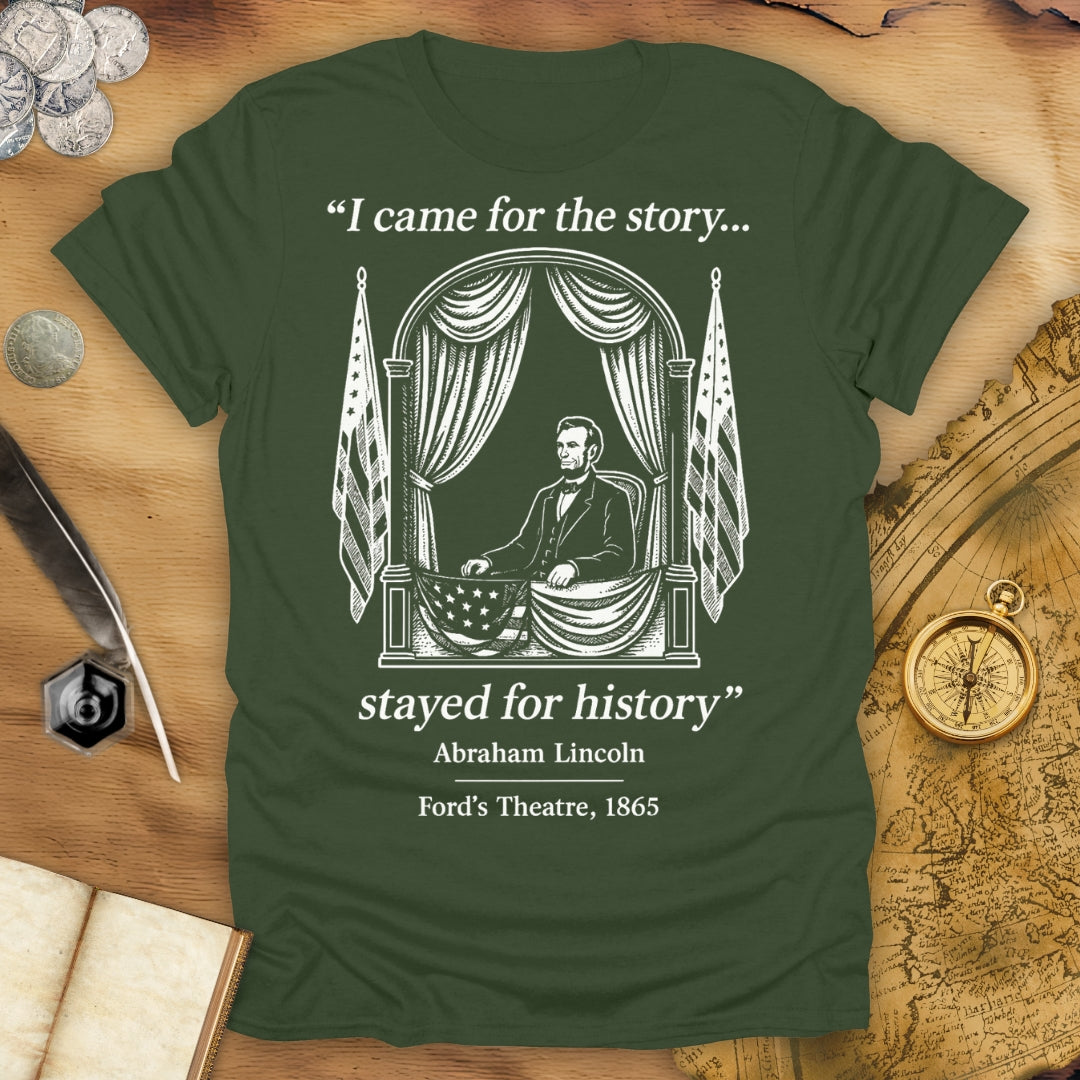 Stayed For History T-Shirt