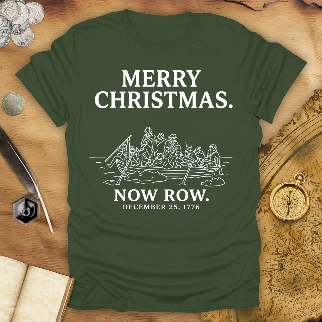 Merry Christmas Now Row T-Shirt