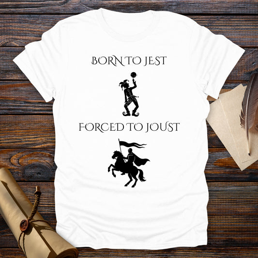 Born to Jest... Forced to Joust