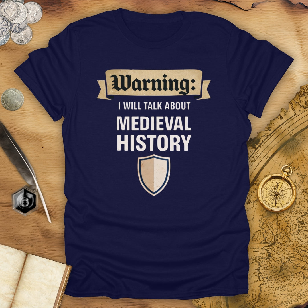 About Medieval History T-Shirt