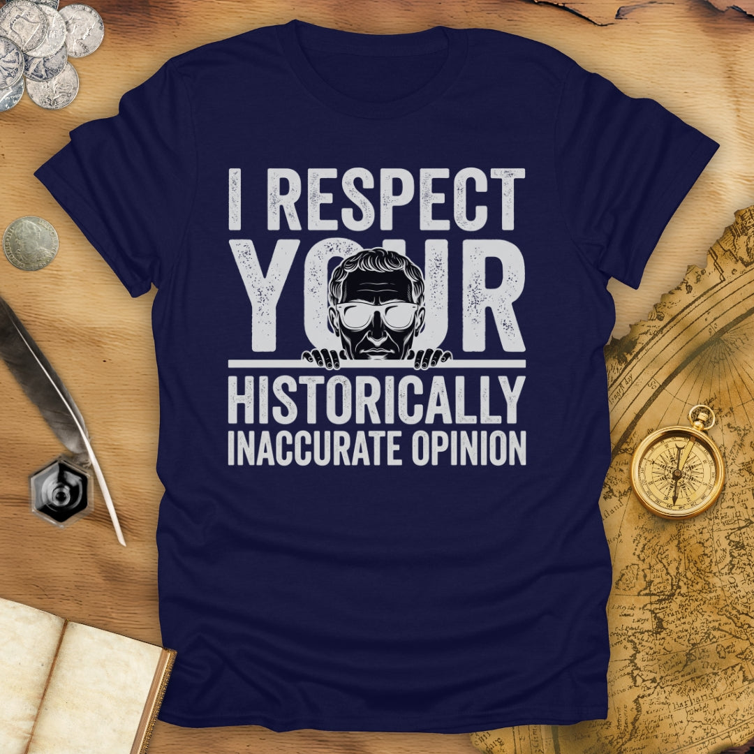 Historically Inaccurate T-Shirt
