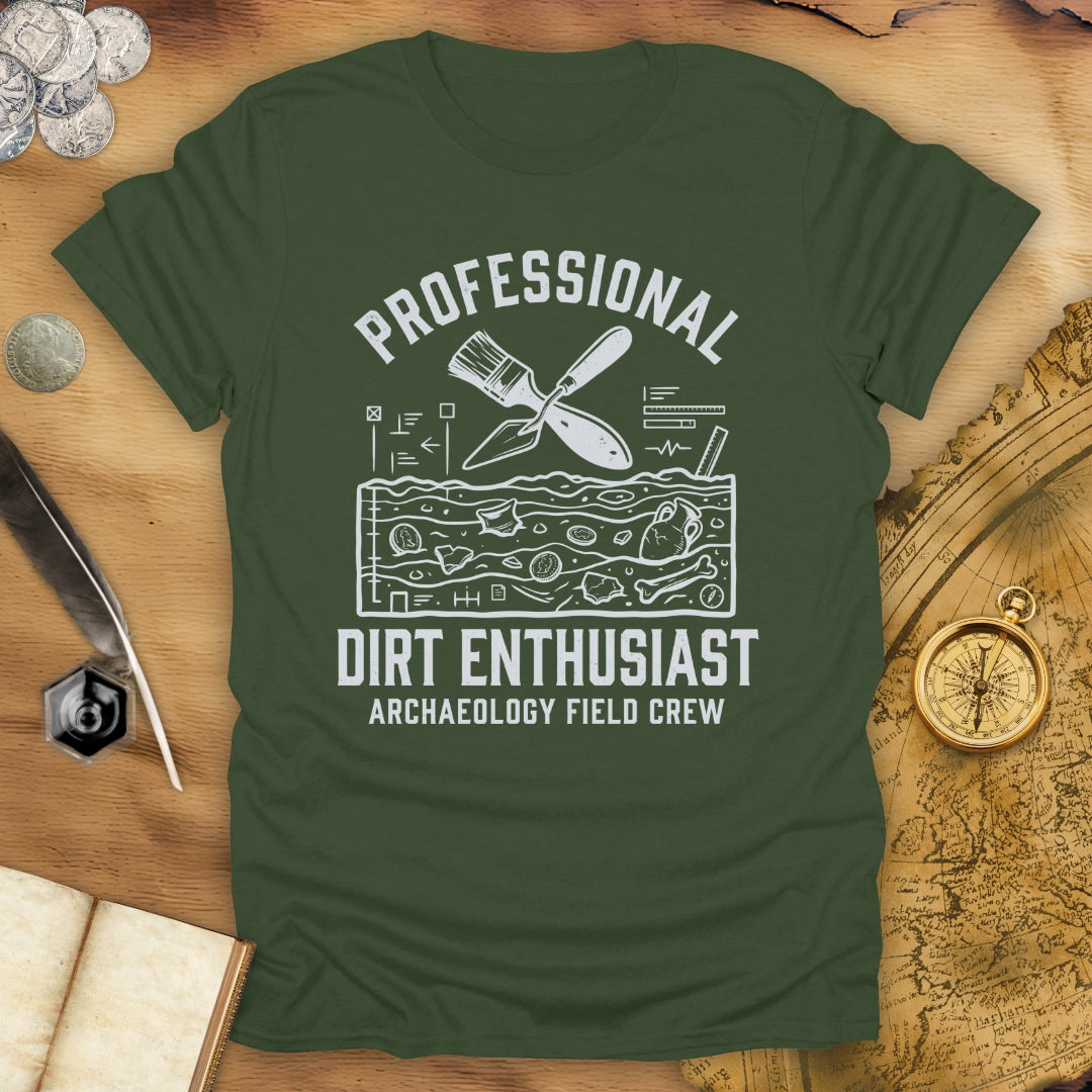 Archaeology Dirt Enthusiast T-Shirt