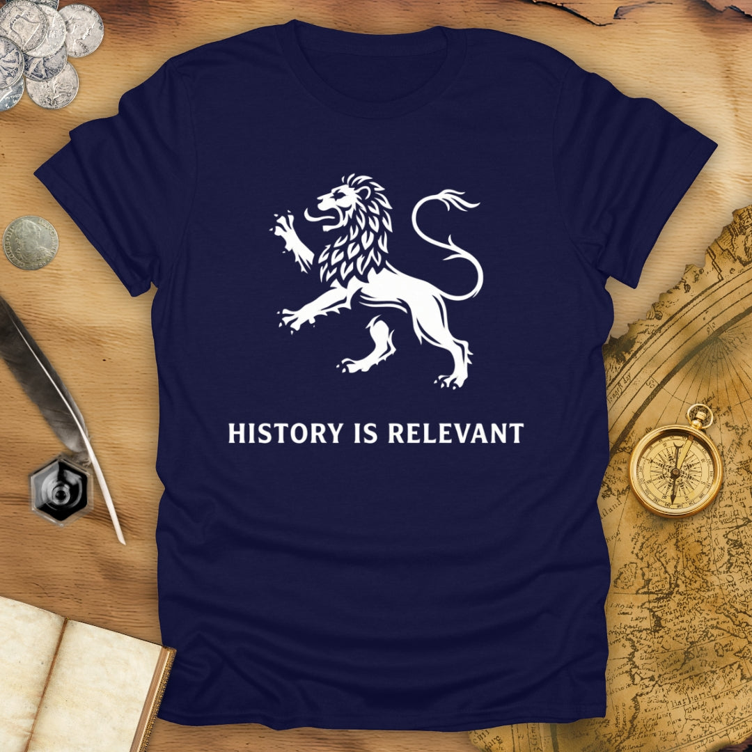 History Is Relevant T-Shirt