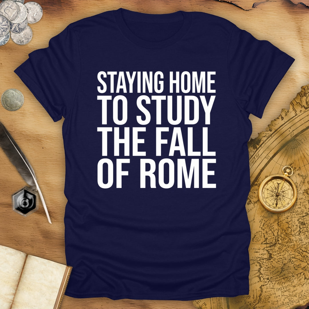 Staying Home T-Shirt