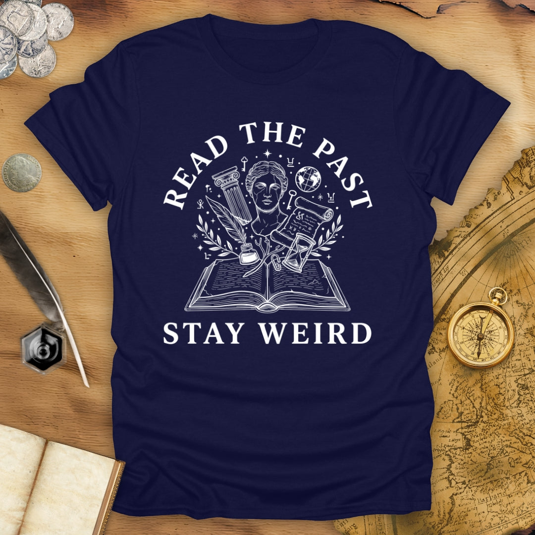 Stay Weird T-Shirt