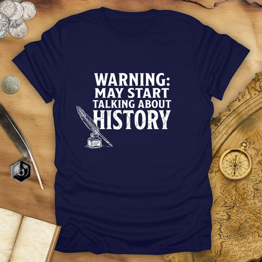 Warning May Talk T-Shirt