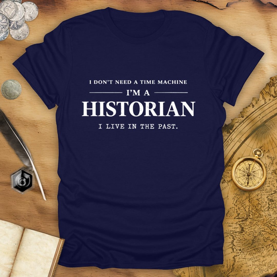 I Live In The Past T-Shirt