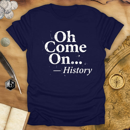 Come On T-Shirt