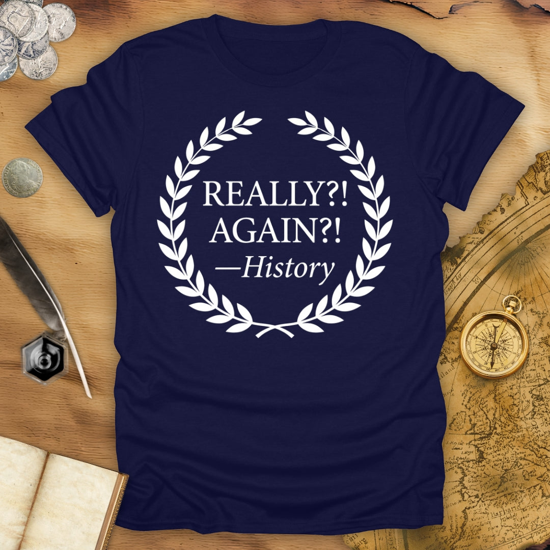 History Again T-Shirt