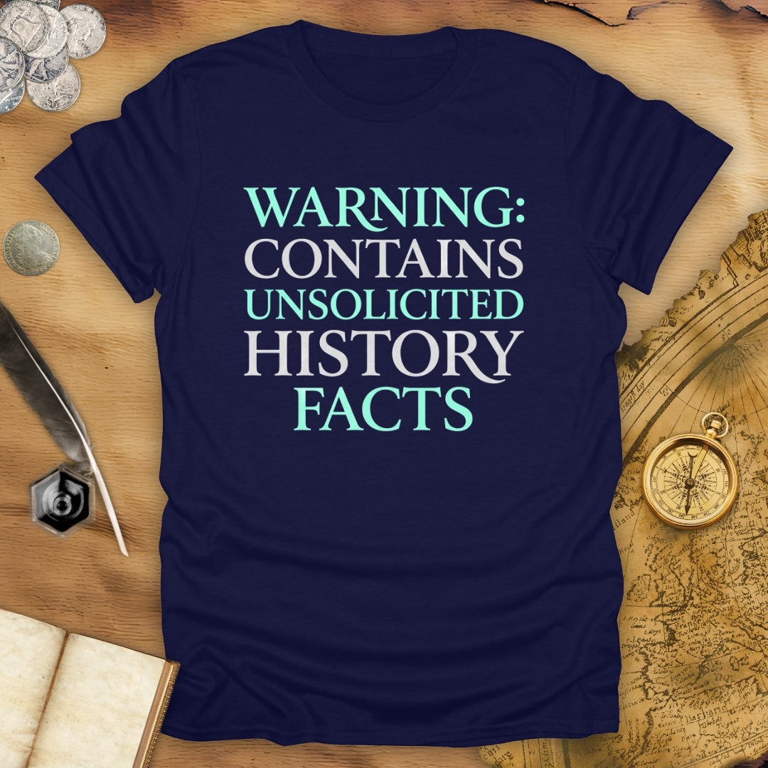 Unsolicited Facts T-Shirt