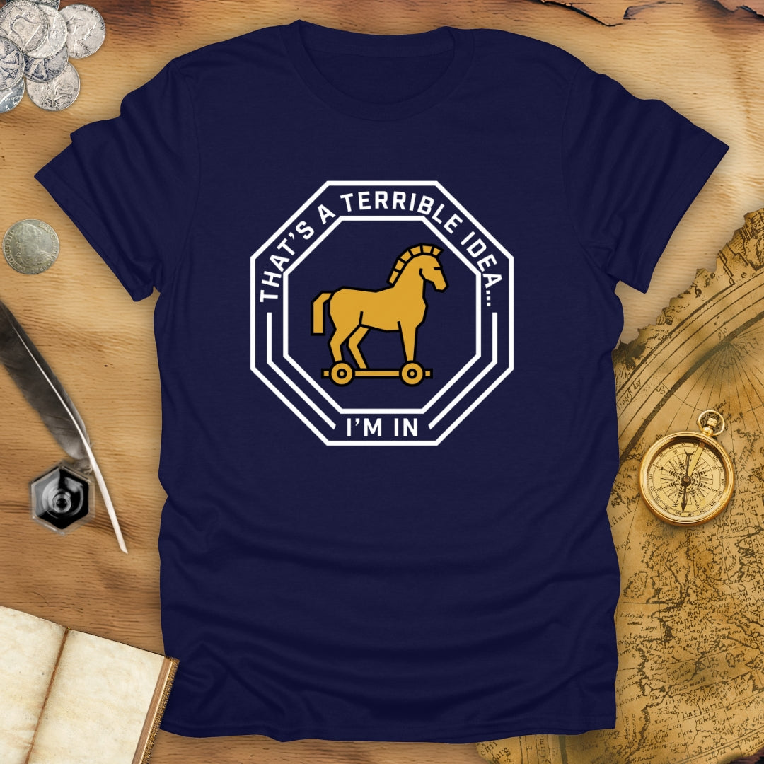 Terrible Idea Troy T-Shirt