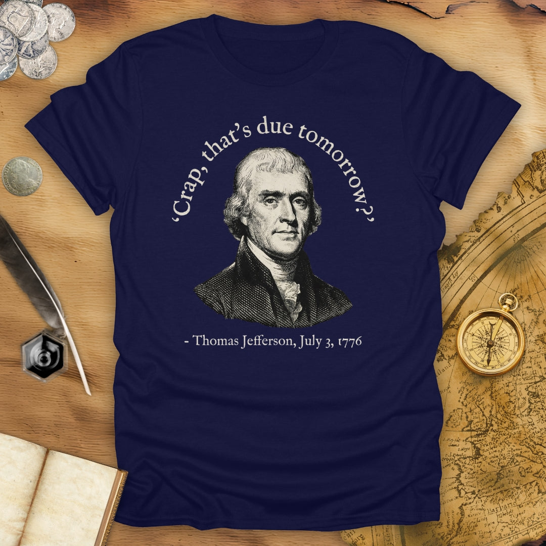 Due Tomorrow T-Shirt