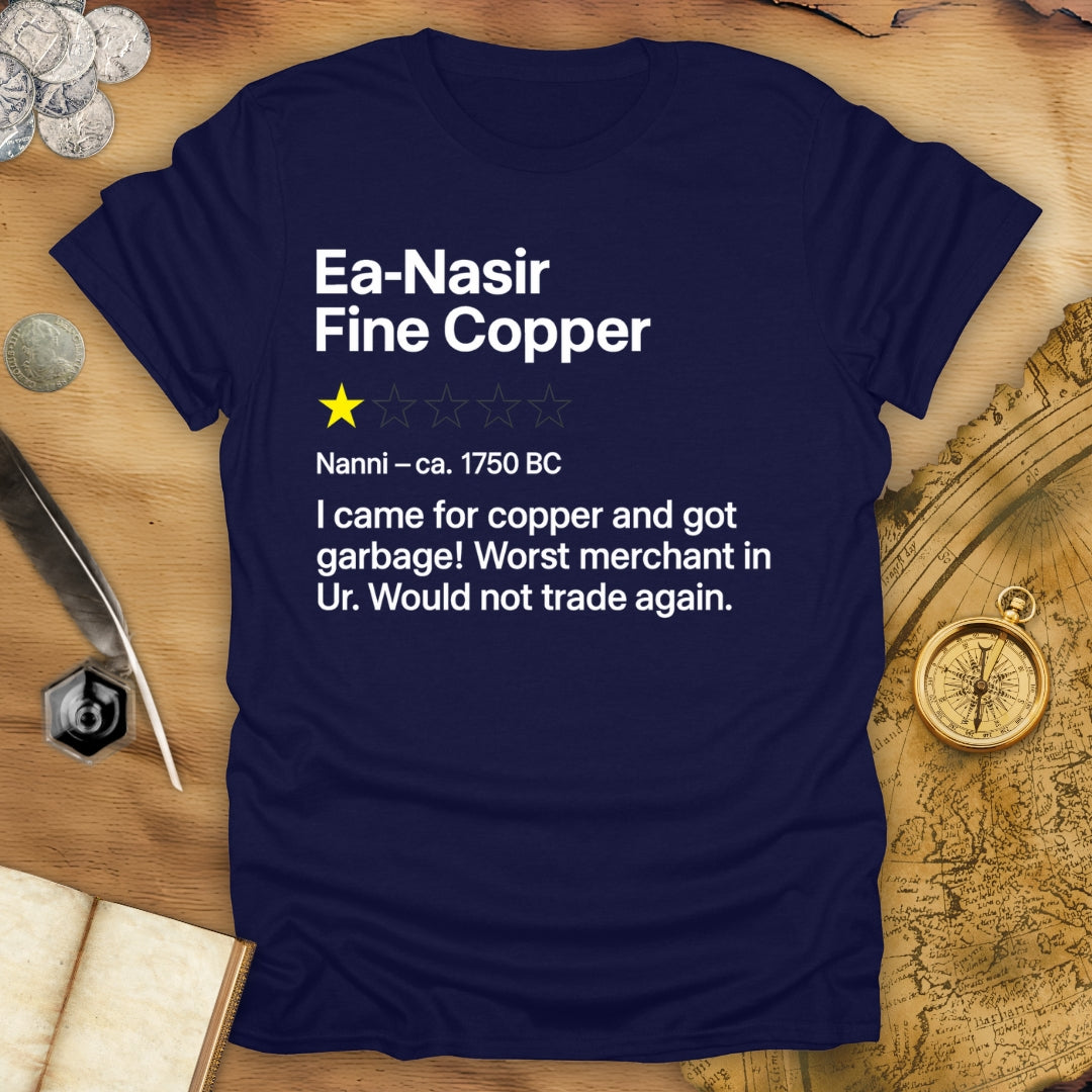 Ea-Nasir Fine Copper First Review T-Shirt
