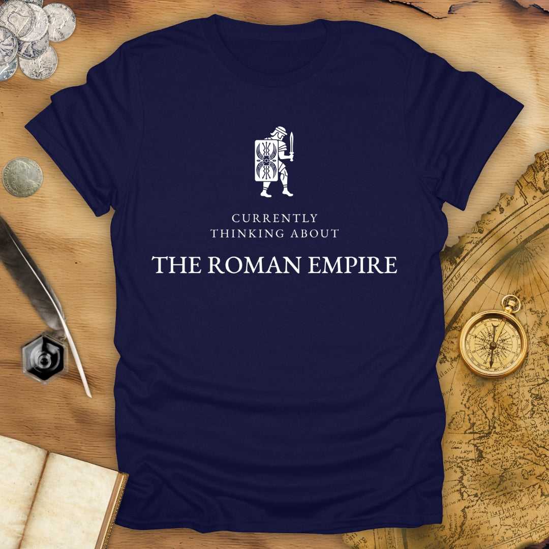 Currently Thinking About The Roman Empire T-Shirt