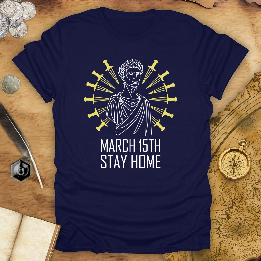 Stay Home Caesar T-Shirt