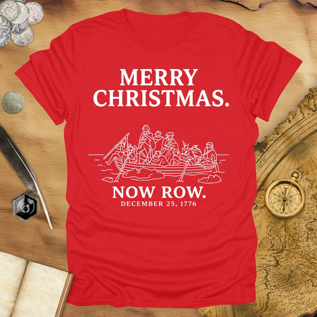 Merry Christmas Now Row T-Shirt