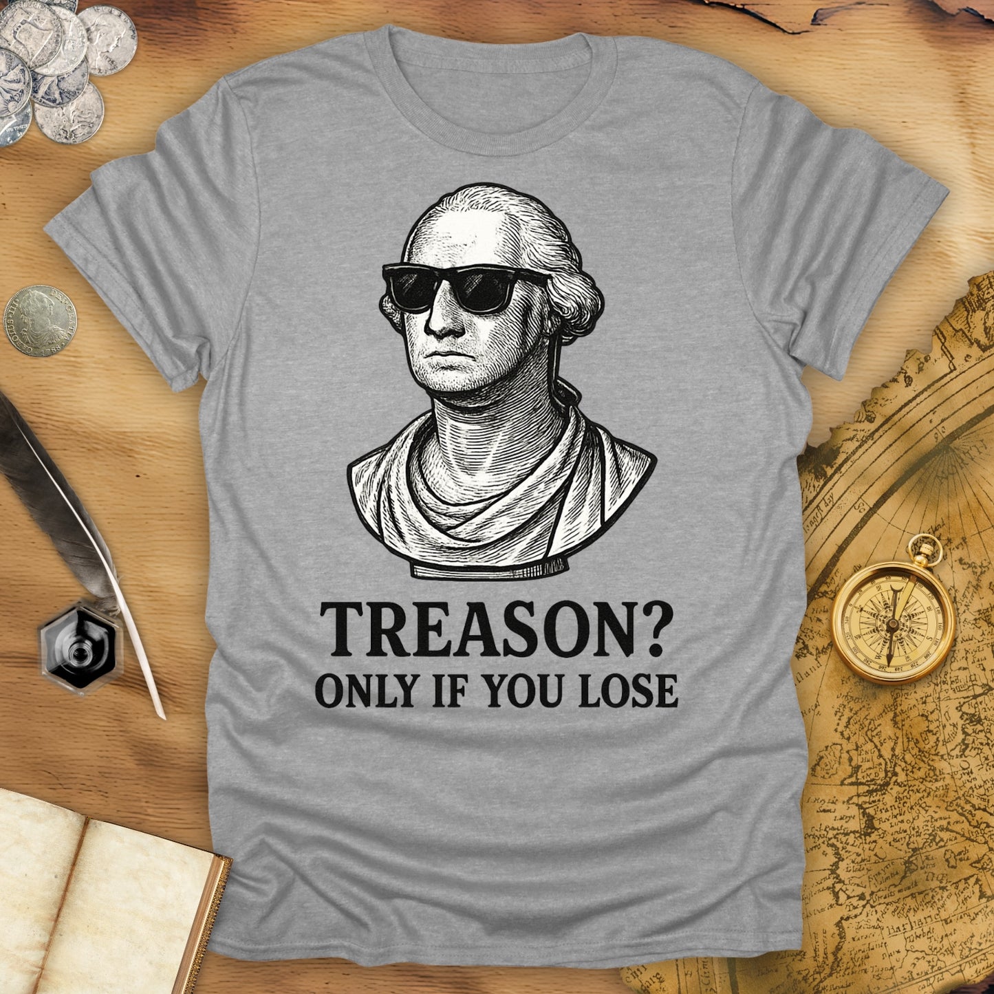Treason? Only If You Lose T-Shirt